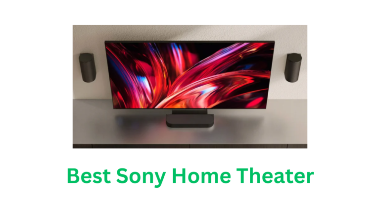 Best Sony Home Theater